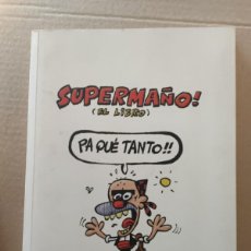 Libros de segunda mano: SUPERMAÑO ( EL LIBRO ). Lote 365802866