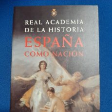Libros de segunda mano: ESPAÑA COMO NACIÓN REAL ACADEMIA DE LA HISTORIA. PLANETA. 2000. VER FOTOS. Lote 365784806
