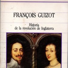Libros de segunda mano: HISTORIA DE LA REVOLUCIÓN DE INGLATERRA - FRANÇOIS GUIZOT - SARPE 1985. Lote 365820411