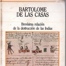 Libros de segunda mano: BREVÍSIMA RELACIÓN DE LA DESTRUCCIÓN DE LAS INDIAS - BARTOLOMÉ DE LAS CASAS- SARPE 1985. Lote 365820936