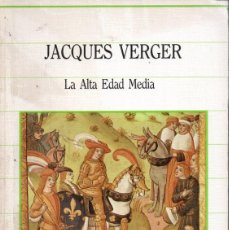 Libros de segunda mano: LA ALTA EDAD MEDIA - JACQUES VERGER - SARPE 1985. Lote 365821546