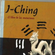 Libros de segunda mano: I-CHING. EL LIBRO DE LAS MUTACIONES. 2004. Lote 365888151