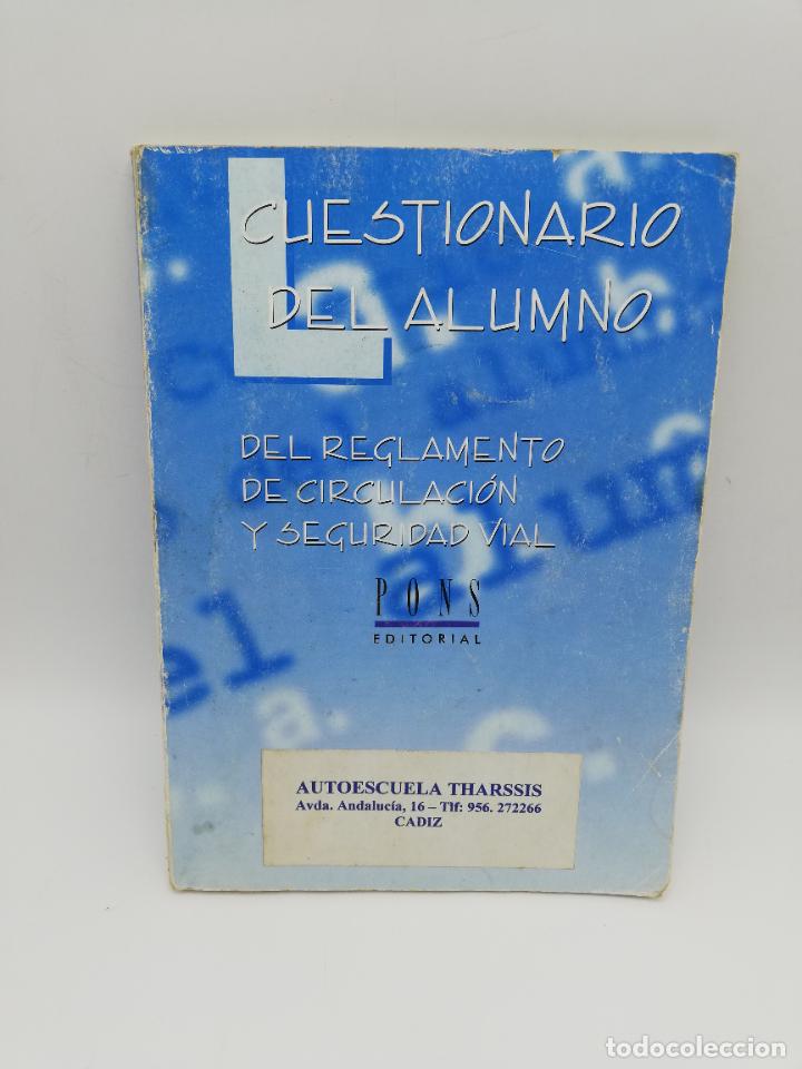 Second hand books: CUESTIONARIO DEL ALUMNO DEL REGLAMENTO DE CIRCULACION Y SEGURIDAD VIAL. 1991. PAGS: SIN PAGINAR.