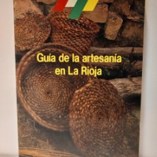 Libros de segunda mano: GUIA DE LA ARTESANIA EN LA RIOJA - JOSÉ LUIS GIL VALGAÑON / MICAELA PEREZ SAENZ (1986). LBC. Lote 365977521