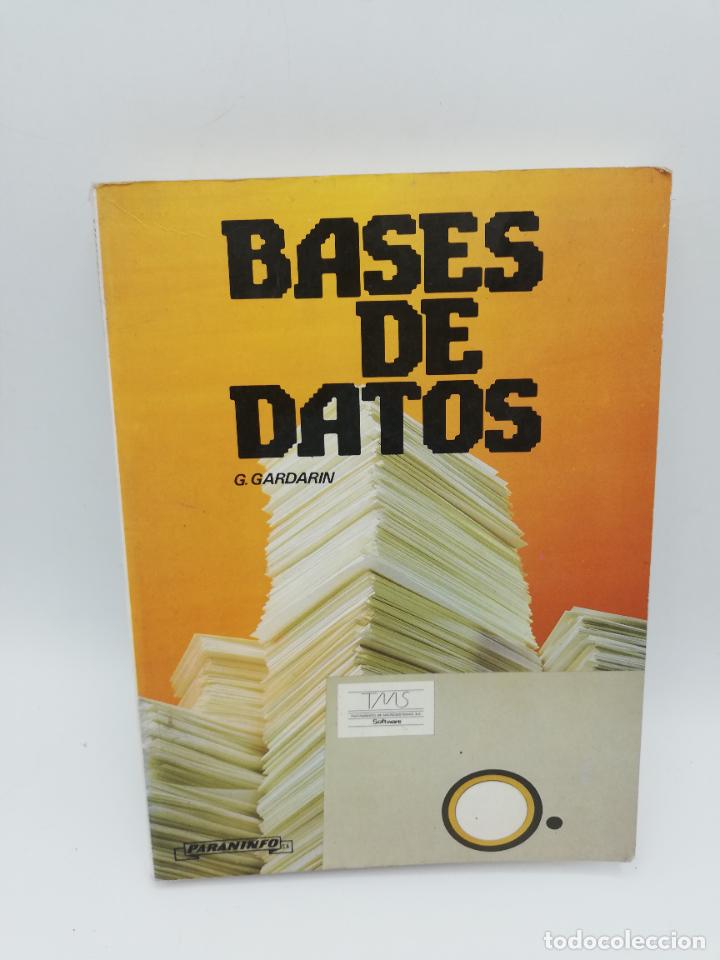 Libros de segunda mano: BASES DE DATOS. G. GARDARIN. 1987. PAGS: 295. - Foto 1