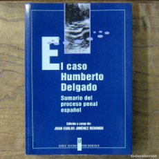 Libros de segunda mano: JIMÉNEZ REDONDO - EL CASO HUMBERTO DELGADO, SUMARIO DEL PROCESO PENAL - 2001 - PORTUGAL, SALAZAR. Lote 366004676
