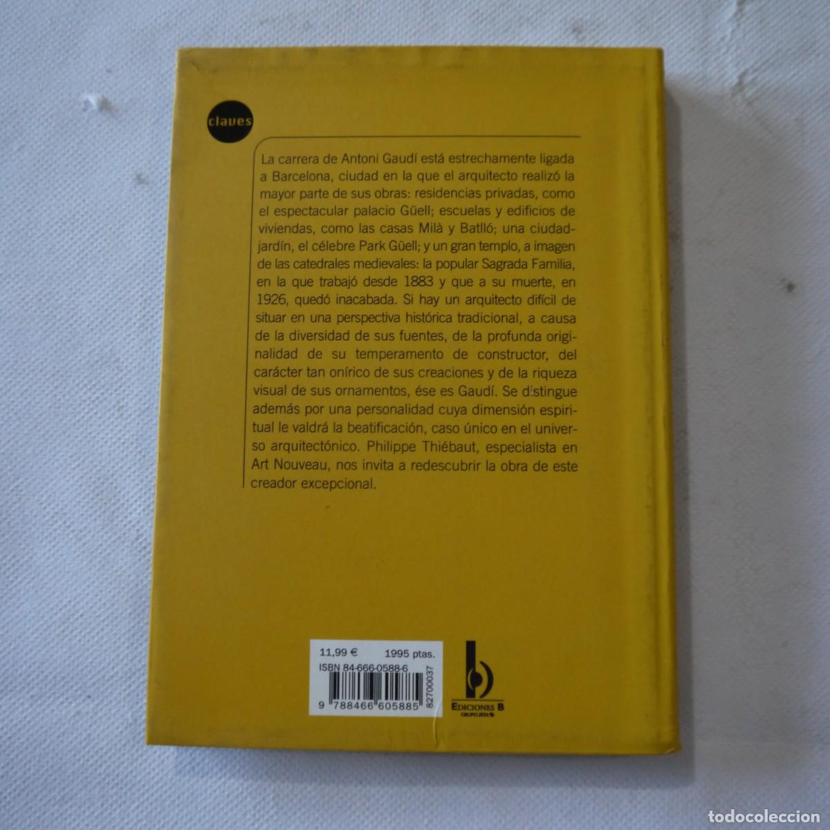 Libros de segunda mano: GAUD&Iacute;. EL ARQUITECTO VISIONARIO - PHILIPPE THI&Eacute;BAUT - EDICIONES B - Foto 2
