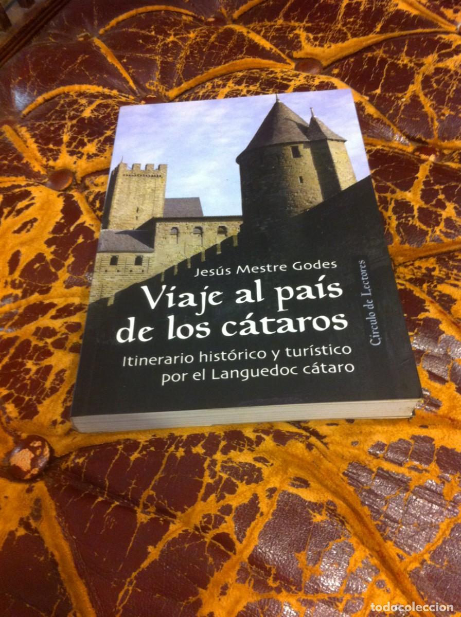 Libros de segunda mano: JES&Uacute;S MESTRE GODES. VIAJE AL PA&Iacute;S DE LOS C&Aacute;TAROS. ED. C&Iacute;RCULO, 2001 - Foto 1
