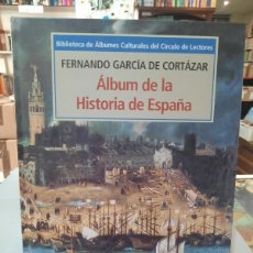 Libros de segunda mano: ÁLBUM DE LA HISTORIA DE ESPAÑA - FERNANDO GARCÍA DE CORTÁZAR - BIBL. ALBUMES CULTURALES, COMPLETO. Lote 366105961