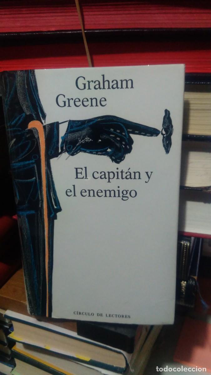 Libros de segunda mano: EL CAPIT&Aacute;N Y EL ENEMIGO, GRAHAM GREENE, ED. CIRCULO DE LECTORES - Foto 1