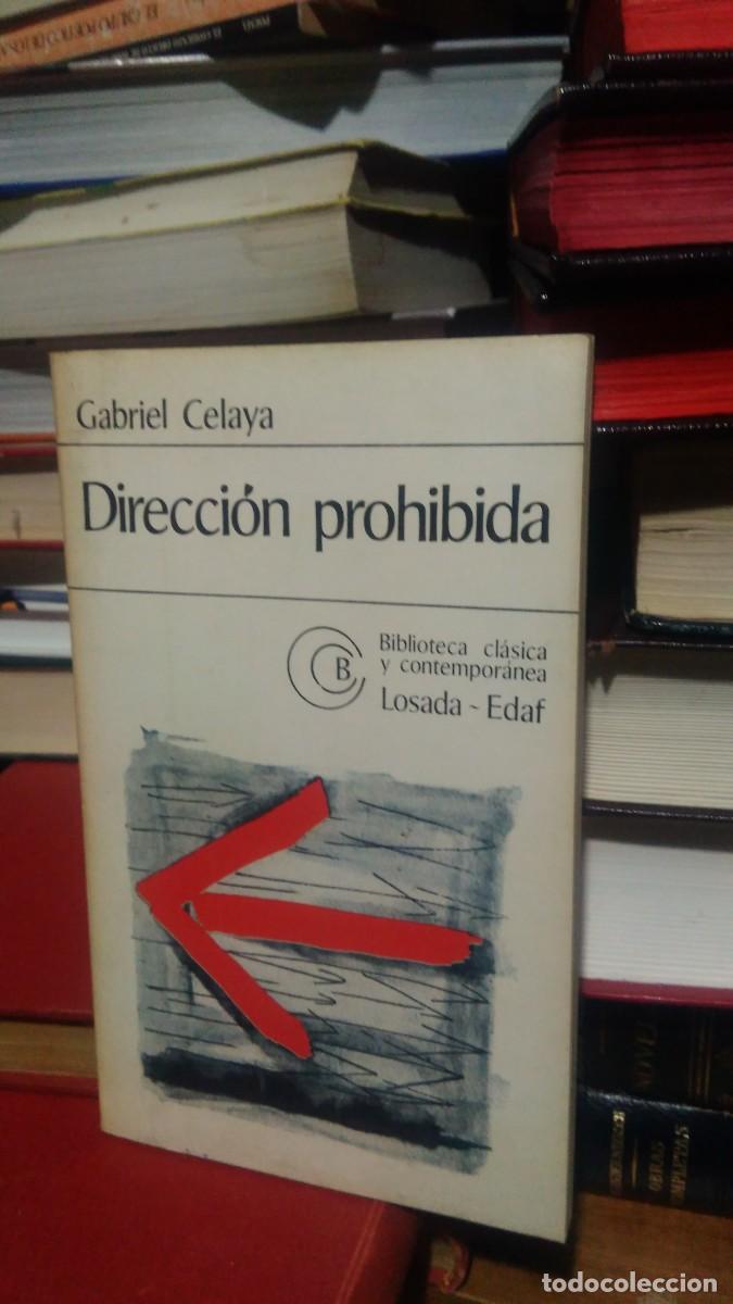 Libros de segunda mano: DIRECCI&Oacute;N PROHIBIDA, GABRIEL CELAYA, ED. LOSADA - EDAF - Foto 1