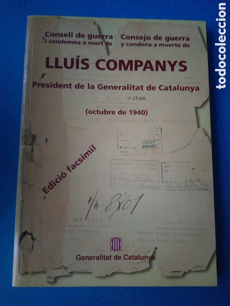 Libros de segunda mano: Consell de guerra i condemna a mort de Llu&iacute;s Companys -Consejo de guerra y condena a muerte Facsimil