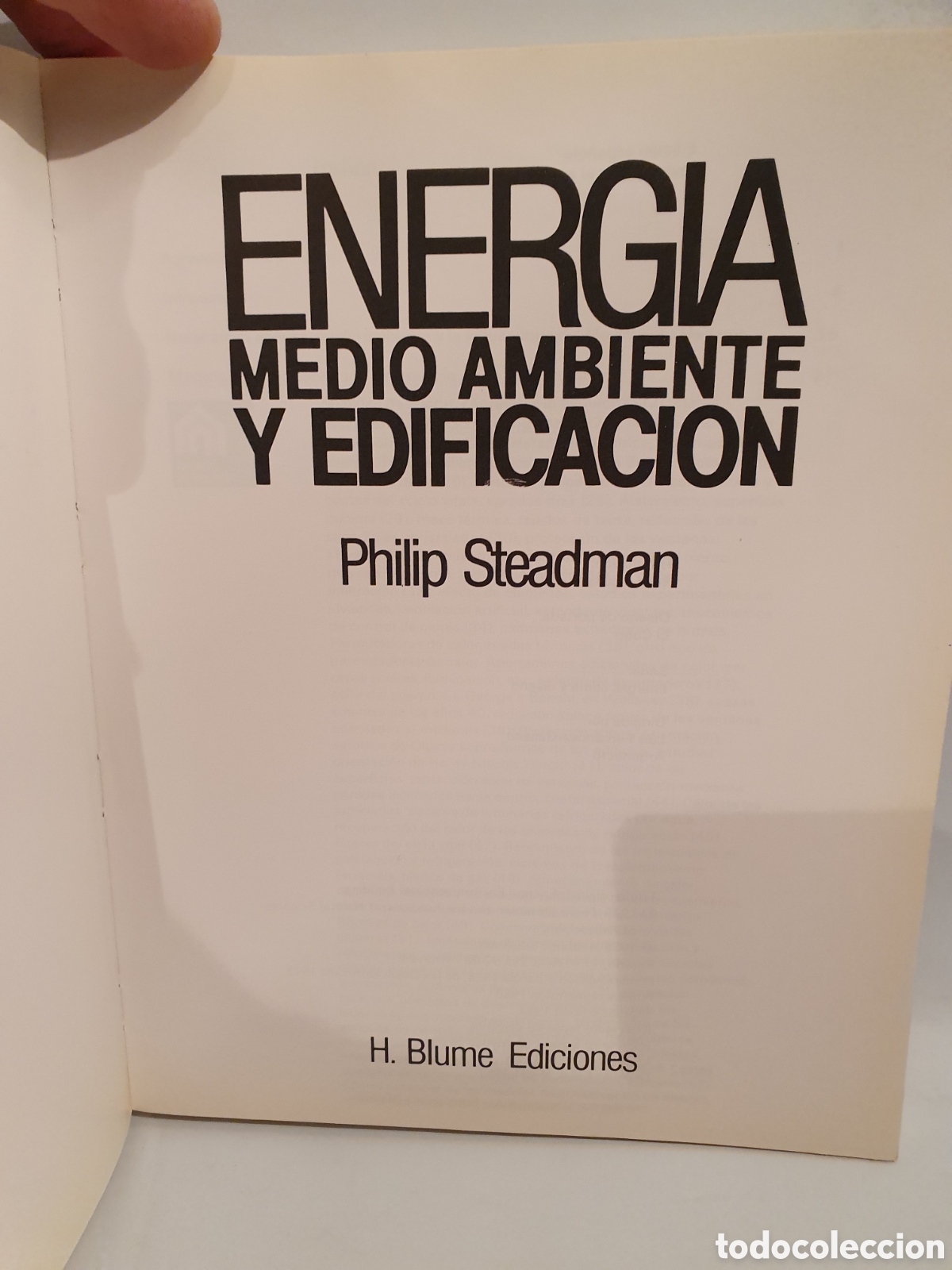 Libros de segunda mano: PHILIP STEADMAN. ENERGIA MEDIO AMBIENTE Y EDIFICACION. EDICIONES BLUME 1978. - Foto 3