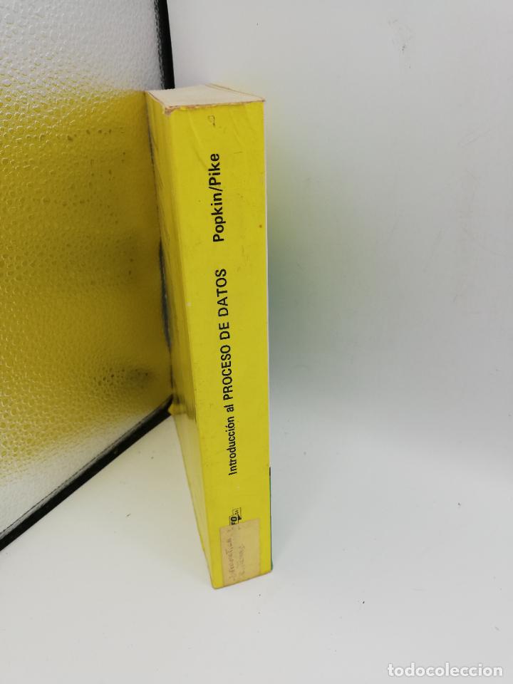 Libros de segunda mano: INTRODUCCION AL PROCESO DE DATOS. POPKIN PIKE. 1986. PAGS: 551. - Foto 2
