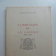 Libros de segunda mano: LA POBLACIÓN DE LA LAGUNA 1837-1960. LA LAGUNA. TENERIFE 1971. Lote 366228456