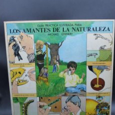 Libros de segunda mano: LOS AMANTES DE LA NATURALEZA GUIA PRACTICA ILUSTRADA MICHAEL CHINERY 1980. Lote 366231321