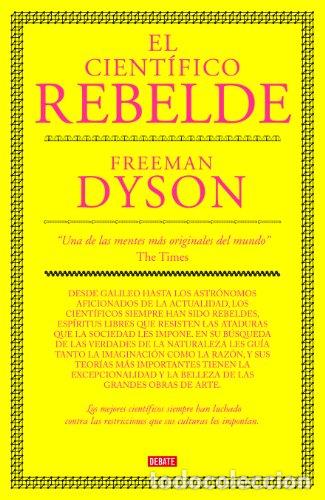 Libros de segunda mano: El cient&iacute;fico rebelde. Freeman Dyson.- NUEVO - Foto 1
