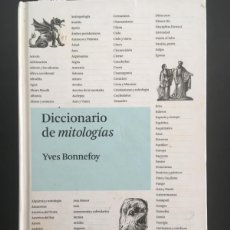 Libros de segunda mano: DICCIONARIO DE MITOLOGIAS, YVES BONNEFOY. Lote 366259021