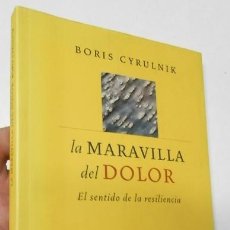 Libros de segunda mano: LA MARAVILLA DEL DOLOR - BORIS CYRULNIK. Lote 366280446