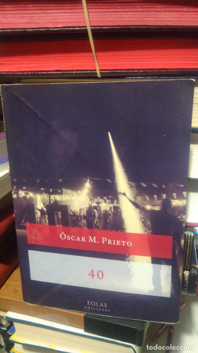 Libros de segunda mano: 40, &Oacute;SCAR M. PRIETO, ED. EOLAS - Foto 1