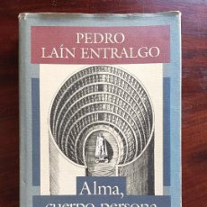 Libros de segunda mano: PEDRO LAÍN ENTRALGO -ALMA, CUERPO, PERSONA. Lote 366314956
