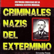 Libros de segunda mano: CRIMINALES NAZIS DEL EXTERMINIO FRERS, ERNESTO GUE-035. Lote 366617996