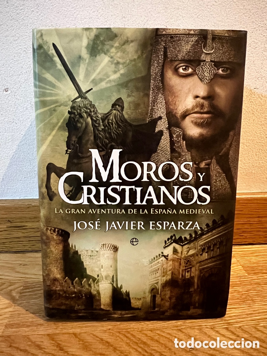 Libros de segunda mano: Moros y cristianos Jos&eacute; Javier Esparza - Foto 1