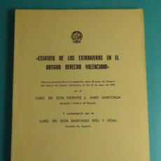 Libros de segunda mano: ESTATUTO DE LOS EXTRANJEROS EN EL ANTIGUO DERECHO VALENCIANO. VICENTE L. SIMÓ SANTONJA. Lote 366638041