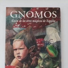 Libros de segunda mano: GNOMOS GUÍA DE LOS SERES MÁGICOS DE ESPAÑA. JESÚS CALLEJO. EDITORIAL EDAF. MADRID, 1996.. Lote 366733151