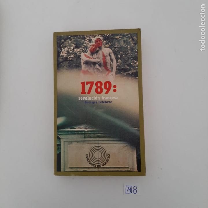 Libros de segunda mano: 1789: La Revoluci&oacute;n Francesa - Foto 1