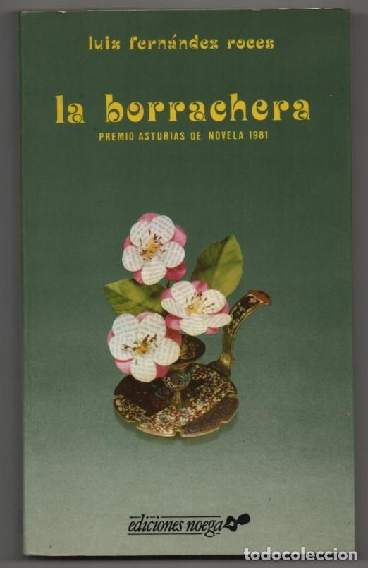Libros de segunda mano: La borrachera. Luis Fern&aacute;ndez Roces - Foto 1