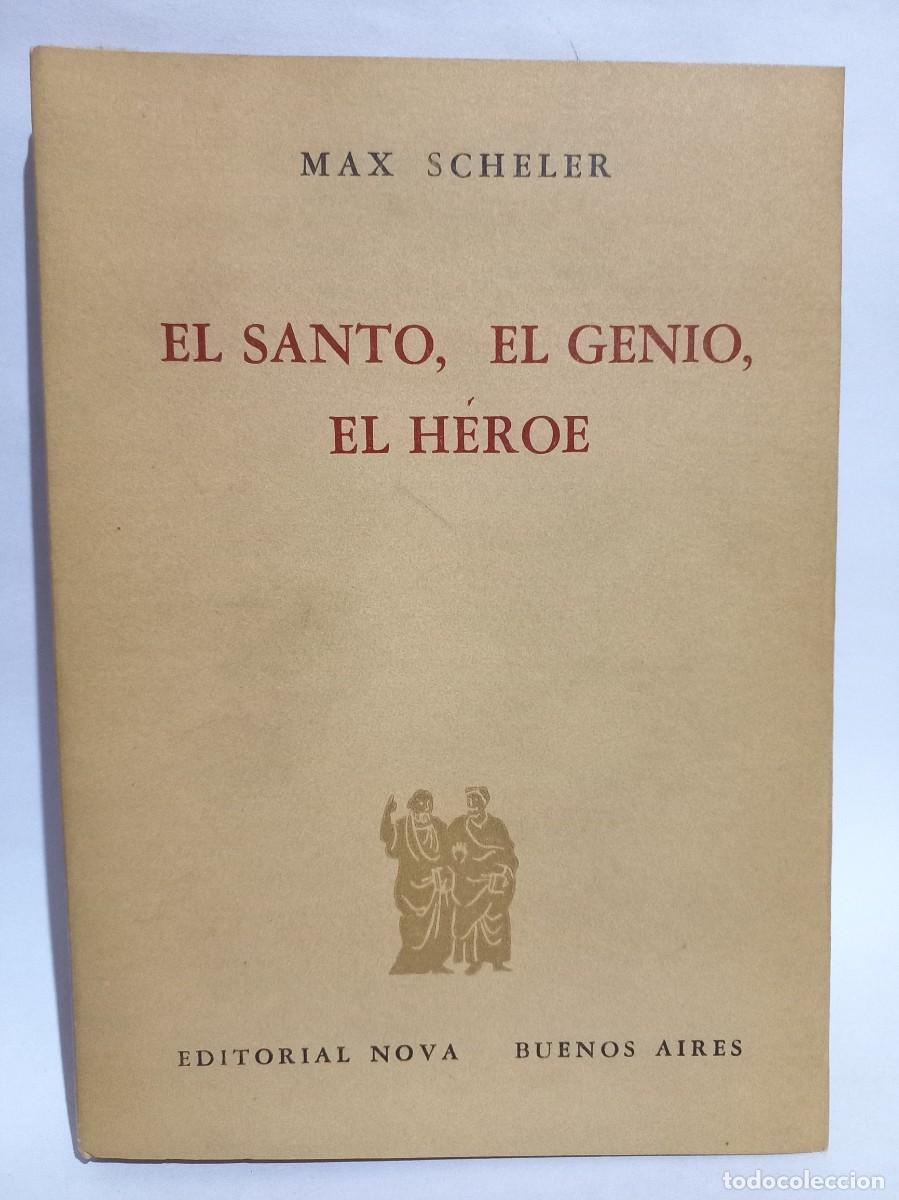 Libros de segunda mano: Max Scheler - El Santo, El Genio, El H&eacute;roe - Primera edici&oacute;n en espa&ntilde;ol - 1961 - Foto 1