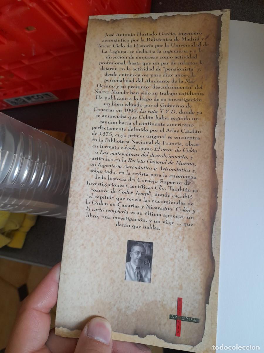 Libros de segunda mano: Libro Crist&oacute;bal Col&oacute;n y la carta templaria Jos&eacute; Antonio Hurtado - Foto 2