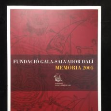 Libros de segunda mano: FUNDACIÓ GALA-SALVADOR DALÍ. MEMÒRIA 2005. BILINGÜE CASTELLANO Y CATALÁ