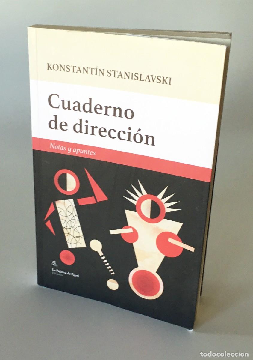Libros de segunda mano: CUADERNO DE DIRECCI&Oacute;N, KONSTANT&Iacute;N STANISLAVSKI - NOTAS Y APUNTES - PRIMERA EDICI&Oacute;N - Foto 1