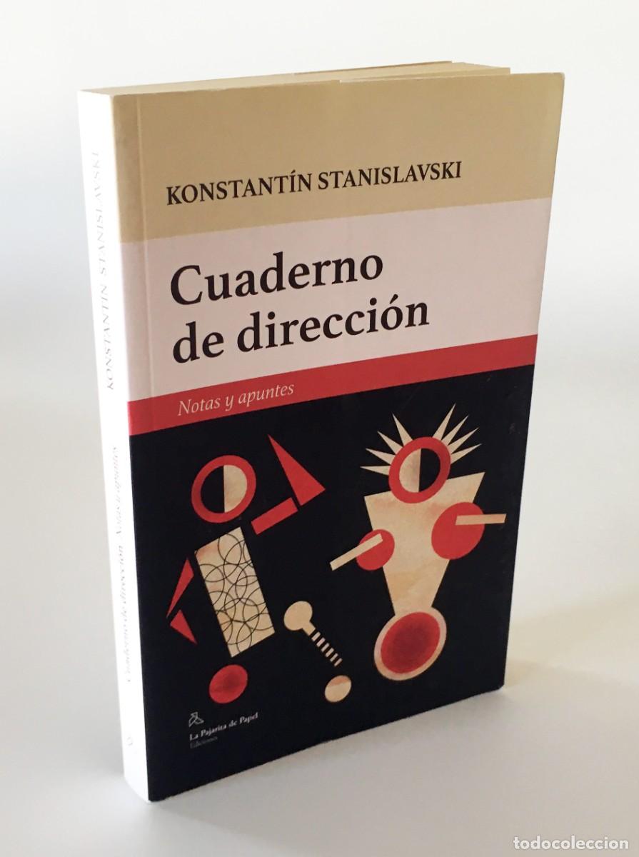 Libros de segunda mano: CUADERNO DE DIRECCI&Oacute;N, KONSTANT&Iacute;N STANISLAVSKI - NOTAS Y APUNTES - PRIMERA EDICI&Oacute;N - Foto 2
