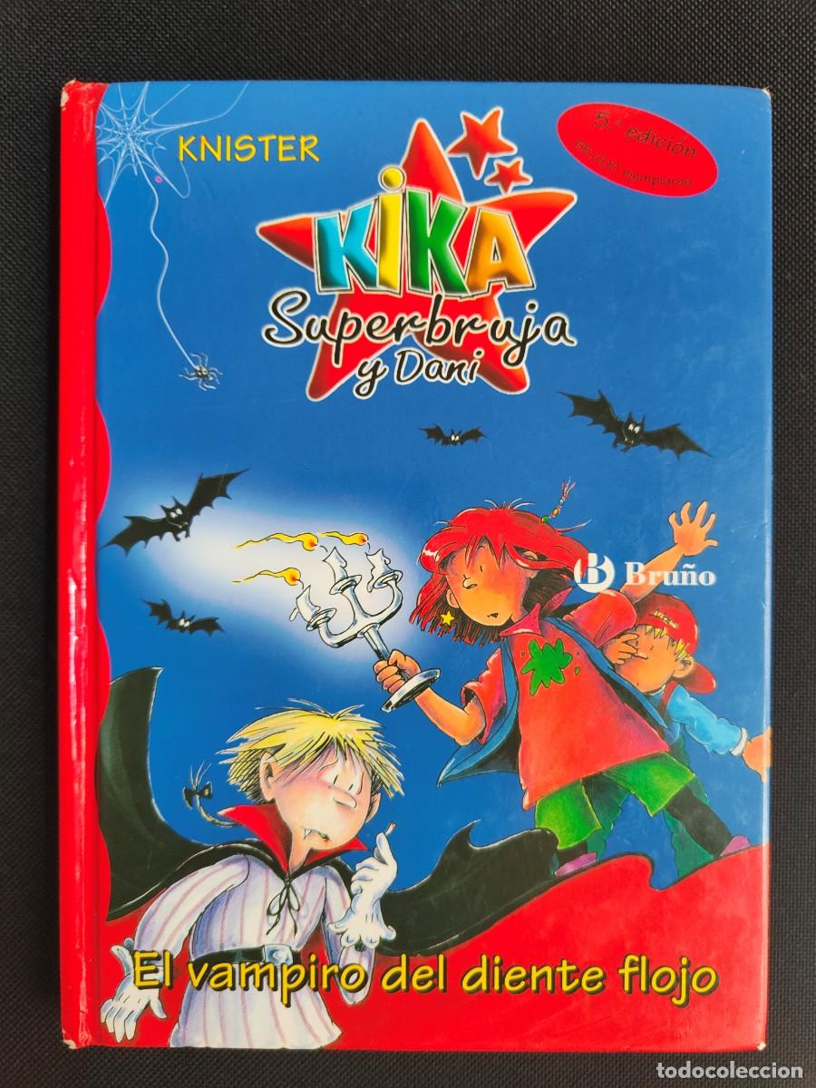 Libros de segunda mano: KIKA S&Uacute;PERBRUJA - EL VAMPIRO DEL DIENTE FLOJO - Foto 1