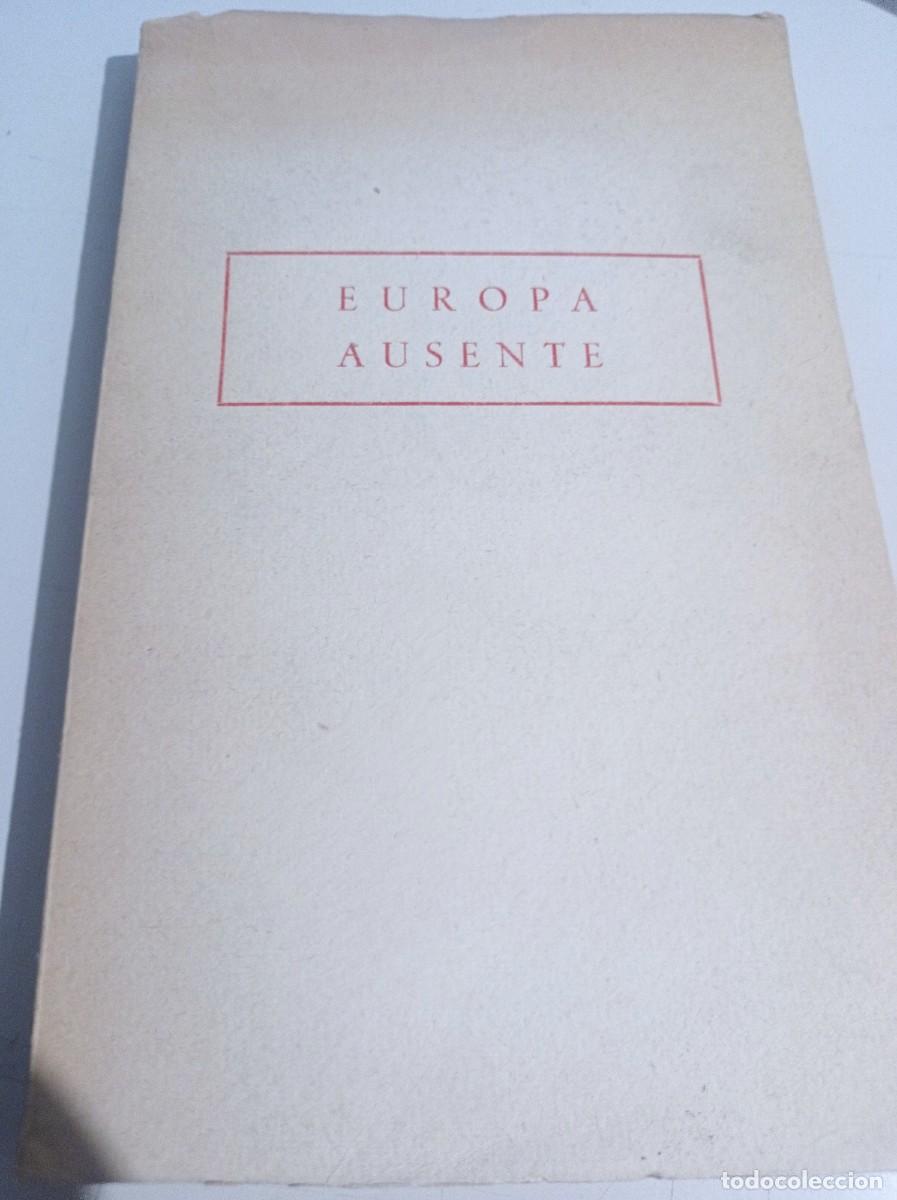 Libros de segunda mano: EUROPA AUSENTE, GEORGE USCATESCU REF. UR - Foto 1