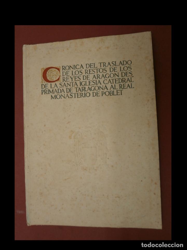 Libri di seconda mano: Cr&oacute;nica del traslado de los restos de los reyes de Arag&oacute;n, desde la Santa Iglesia Catedral Primada..