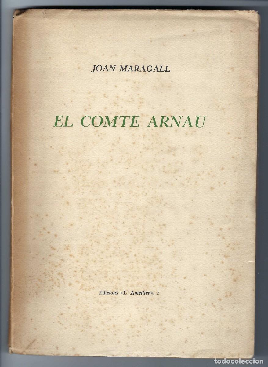 Libros de segunda mano: EL COMTE ARNAU. JOAN MARAGALL. EDICIONS LAMETLLER N&ordm; 1. EJEMPLAR NUMERADO- 1937 - Foto 1