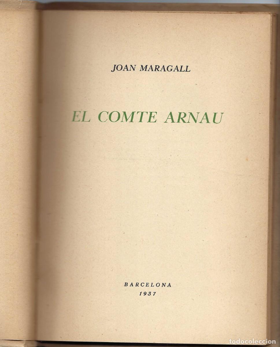 Libros de segunda mano: EL COMTE ARNAU. JOAN MARAGALL. EDICIONS LAMETLLER N&ordm; 1. EJEMPLAR NUMERADO- 1937 - Foto 2