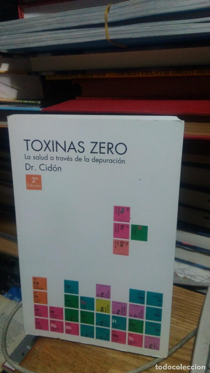 Libros de segunda mano: TOXINAS ZERO, DR. CID&Oacute;N, ED. LA SALUD NATURALMENTE - Foto 1