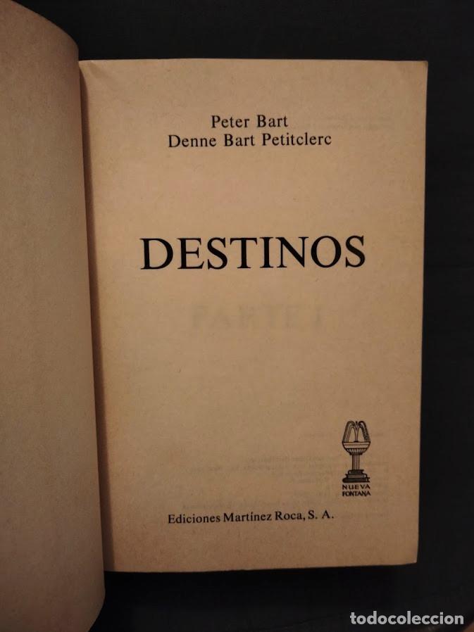 Libros de segunda mano: DESTINOS - PETER Y DENNE BART - Foto 3