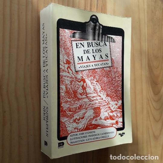 Libros de segunda mano: EN BUSCA DE LOS MAYAS. VIAJES A YUCAT&Aacute;N - JOHN, STEPHENS - Foto 1