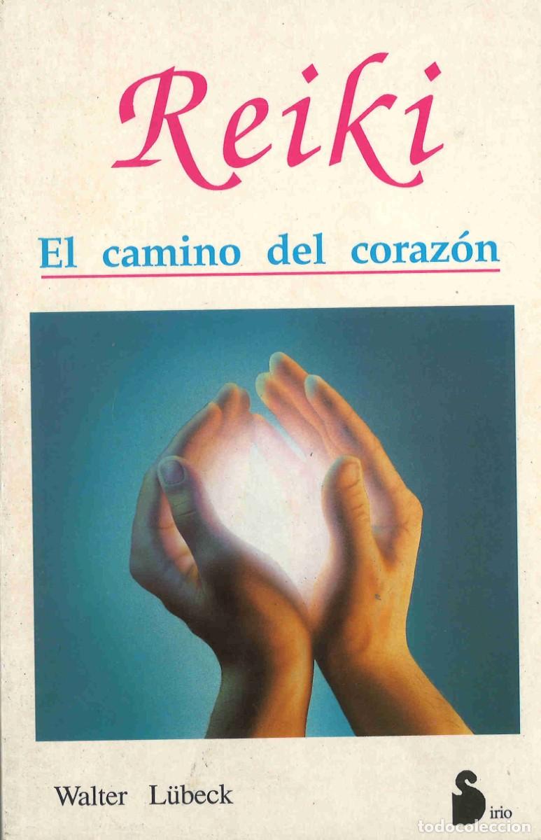 Libros de segunda mano: Reiki. El camino del coraz&oacute;n. Walter L&uuml;beck. 1994 - Foto 1