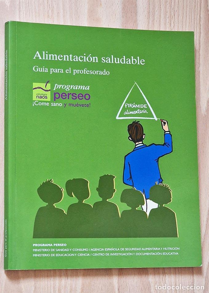 Libros de segunda mano: ALIMENTACI&Oacute;N SALUDABLE. Gu&iacute;a para el profesorado - Foto 1