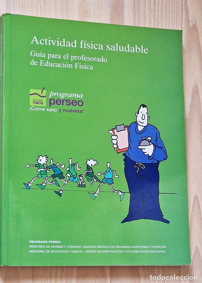 Gebrauchte B&uuml;cher: ACTIVIDAD F&Iacute;SICA SALUDABLE. Gu&iacute;a para el profesorado de Educaci&oacute;n F&iacute;sica