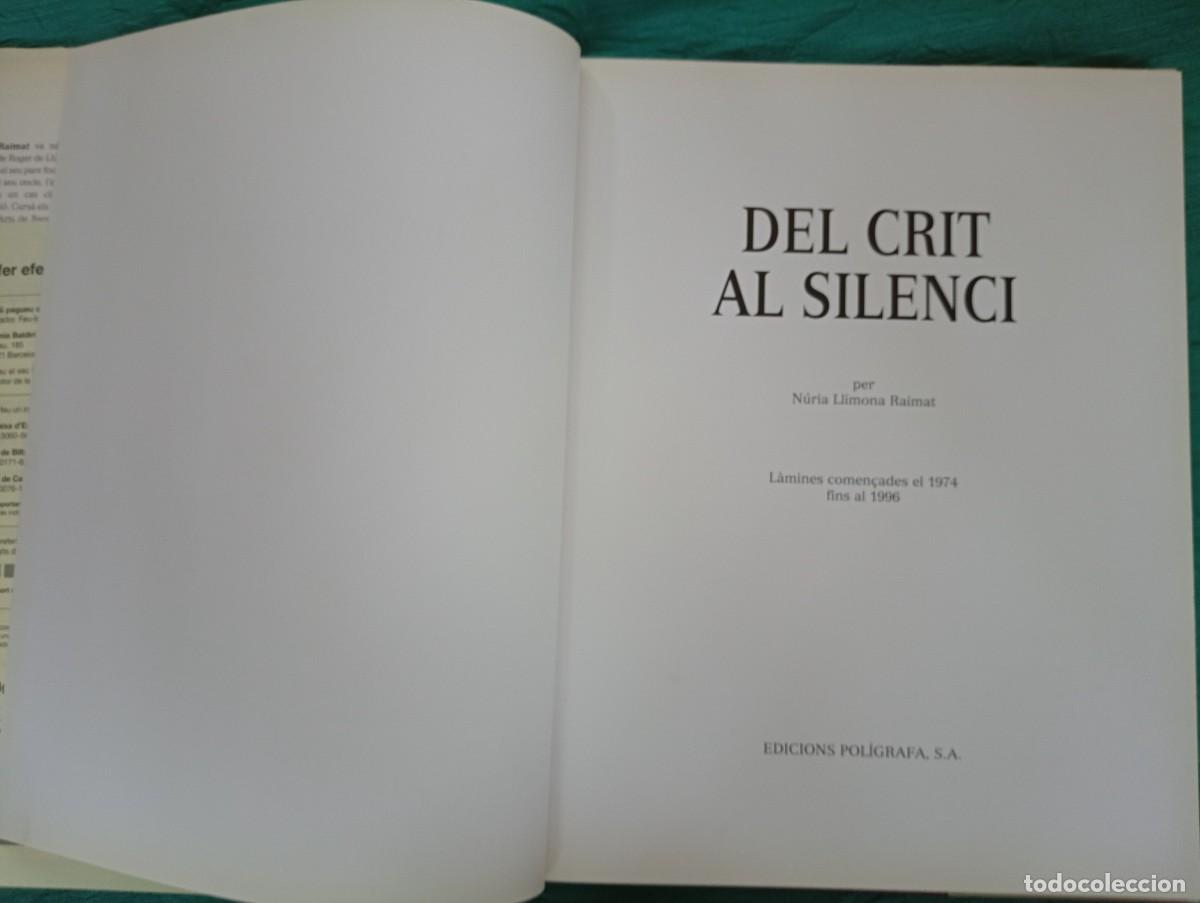Libros de segunda mano: Libro DEL CRIT AL SILENCI de Nuria LLIMONA RAIMAT 1998. catal&agrave;. - Foto 2
