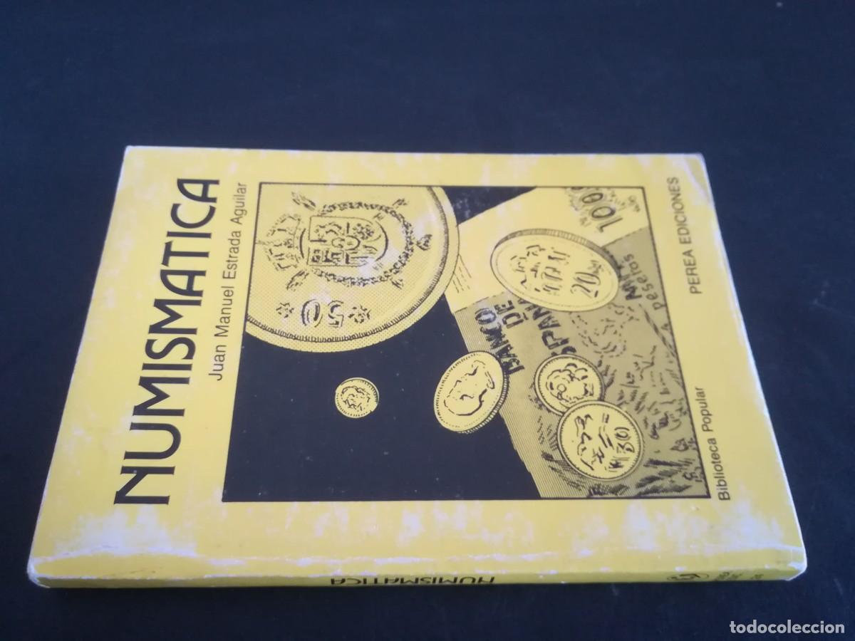 Libros de segunda mano: NUMISMATICA / AR301 / JUAN MANUEL ESTRADA AGUILAR - Foto 1