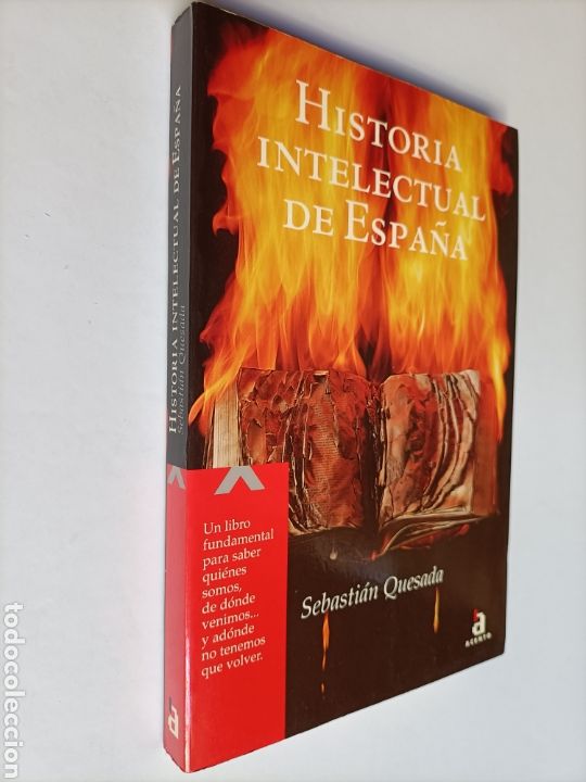 Libros de segunda mano: Historia intelectual de Espa&ntilde;a. Sebasti&aacute;n Quesada .... - Foto 1
